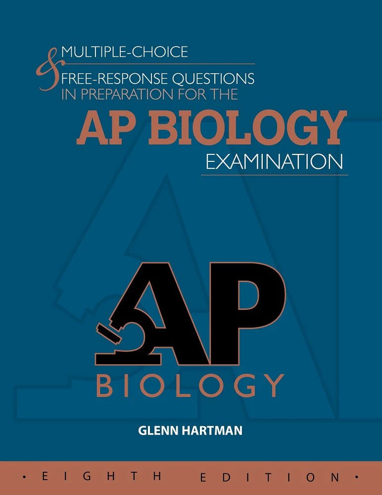 MULTIPLE-CHOICE & FREE-RESPONSE QUESTIONS IN PREPARATION FOR THE AP BIOLOGY EXAMINATION