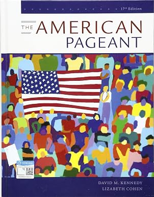 American Pageant: History of the American People 17th Ed