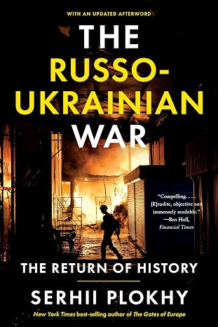 Russo-Ukrainian War: The Return of History