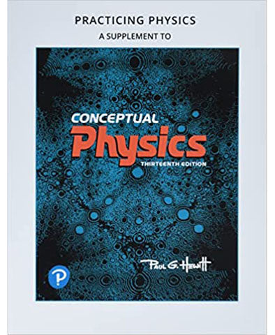 Conceptual Physics 13e Practice Workbook